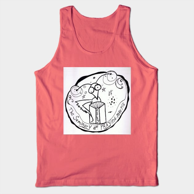 The Seminary of Praying Mantis Publishing Tank Top by Hudley Flipside